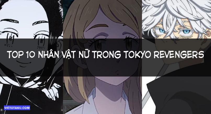 Top 10 Nhân Vật Mạnh Nhất Trong Tokyo Revengers  Một Chọi Tất Cả Gánh Team  Đích Thực  YouTube