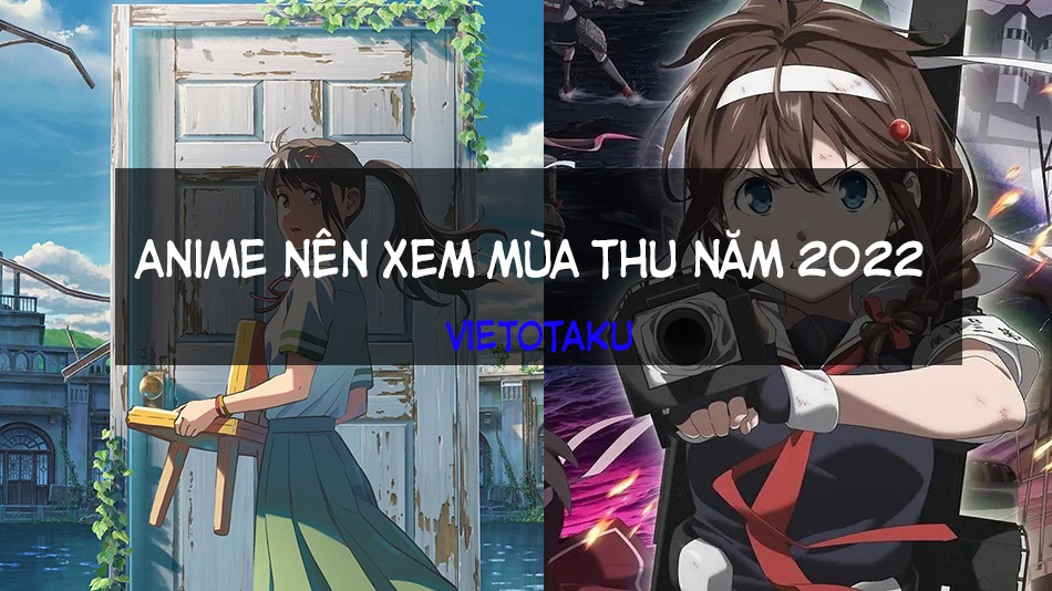 Top những bộ anime sẽ công chiếu trong tháng 10 năm 2022